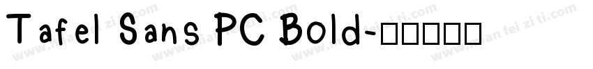Tafel Sans PC Bold字体转换